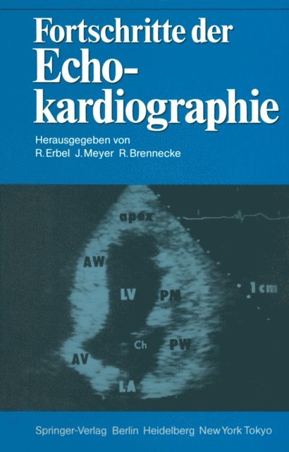Rudiger Brennecke, Jurgen Meyer, Raimund Erbel - Fortschritte der Echokardiographie, E-bok