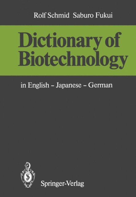 Saburo Fukui, Rolf Schmid - Dictionary of Biotechnology, E-bok