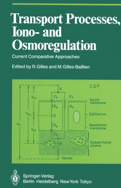 M. Gilles-Baillien, R. Gilles - Transport Processes, Iono- and Osmoregulation, E-bok