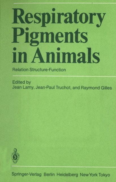 Raymond Gilles, Jean-Paul Truchot, Jean Lamy - Respiratory Pigments in Animals, E-bok