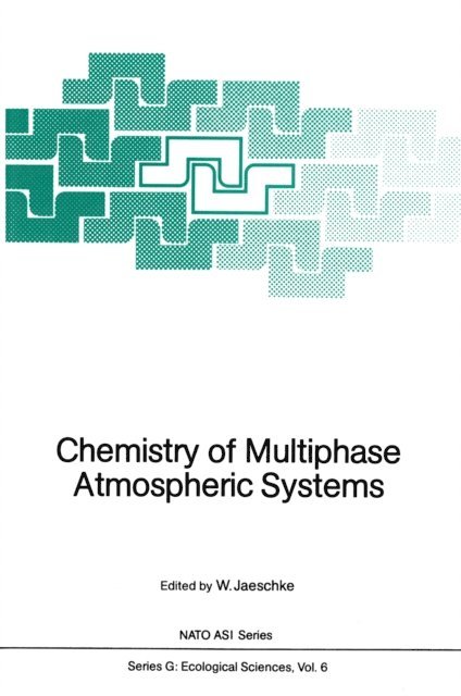 Wolfgang Jaeschke - Chemistry of Multiphase Atmospheric Systems, E-bok