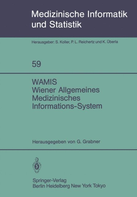 Georg Grabner - WAMIS Wiener Allgemeines Medizinisches Informations-System, E-bok