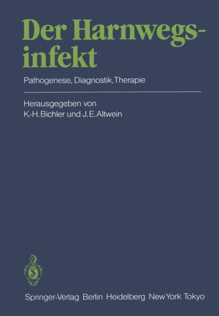 Jens E. Altwein, Karl-Horst Bichler - Der Harnwegsinfekt, E-bok