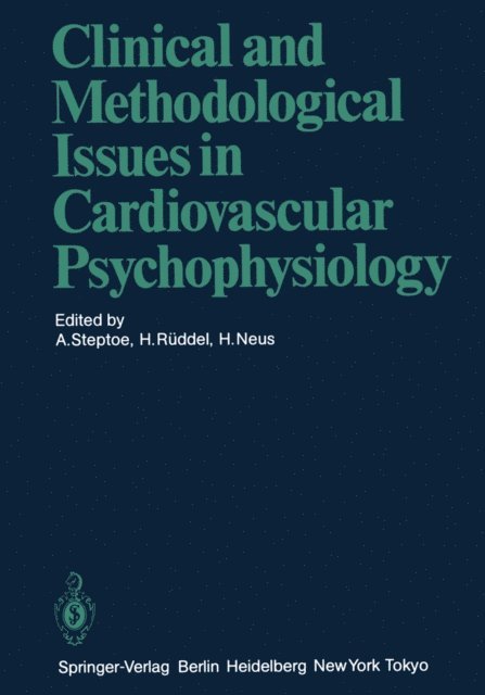 H. Neus, H. Ruddel, Andrew Steptoe - Clinical and Methodological Issues in Cardiovascular Psychophysiology, E-bok