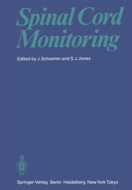 Stephen J. Jones, Johannes Schramm - Spinal Cord Monitoring, E-bok