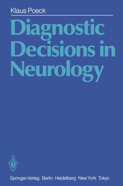 Klaus Poeck - Diagnostic Decisions in Neurology, E-bok