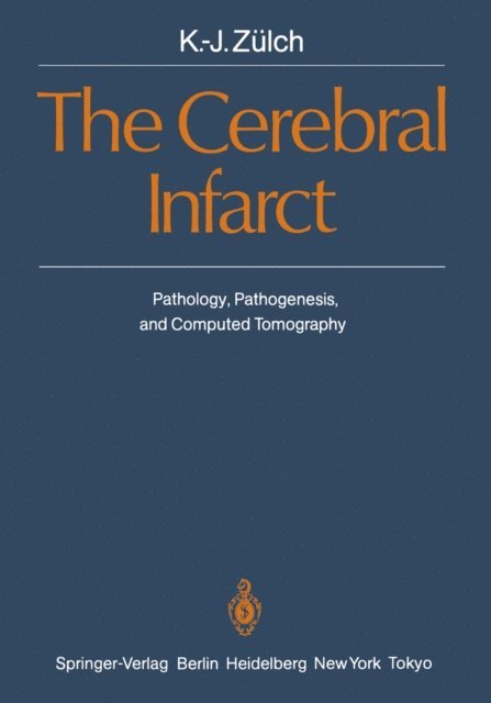 K.-J. Zulch - Cerebral Infarct, E-bok