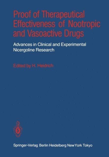 Heinz Heidrich - Proof of Therapeutical Effectiveness of Nootropic and Vasoactive Drugs, E-bok