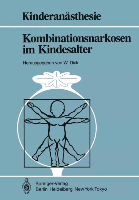 Wolfgang Dick - Kombinationsnarkosen im Kindesalter, E-bok