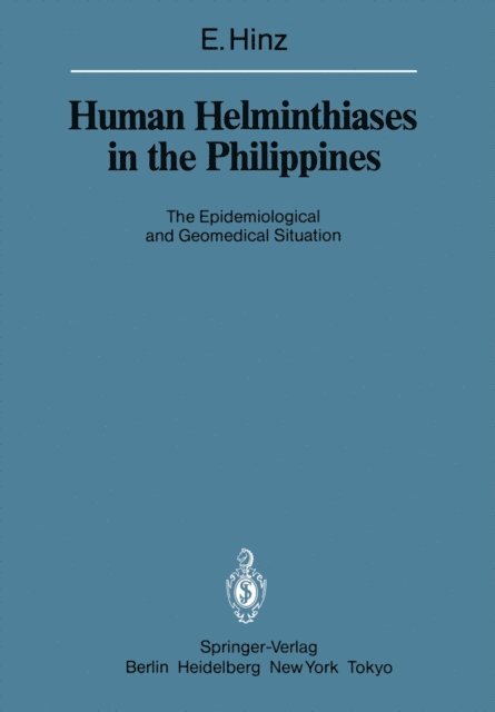Erhard Hinz - Human Helminthiases in the Philippines, E-bok