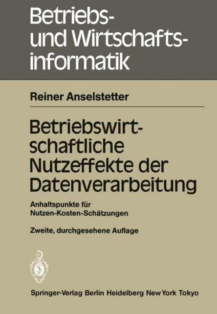 Reiner Anselstetter - Betriebswirtschaftliche Nutzeffekte der Datenverarbeitung, E-bok