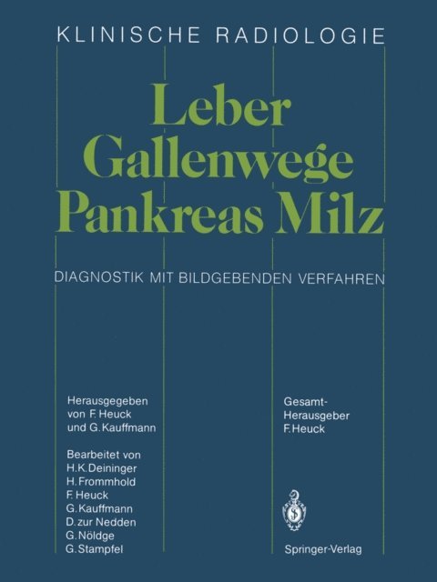 G. Kauffmann, Friedrich Heuck - Leber · Gallenwege Pankreas · Milz, E-bok