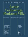 Leber · Gallenwege Pankreas · Milz
