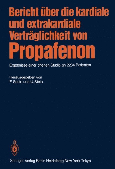 U. Stein, Fred Sesto - Bericht über die kardiale und extrakardiale Verträglichkeit von Propafenon, E-bok