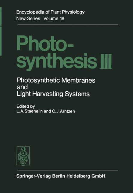 Charles J. Arntzen, L. Andrew Staehelin - Photosynthesis III, E-bok