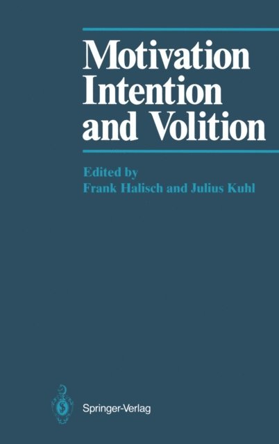 Julius Kuhl, Frank Halisch - Motivation, Intention, and Volition, E-bok