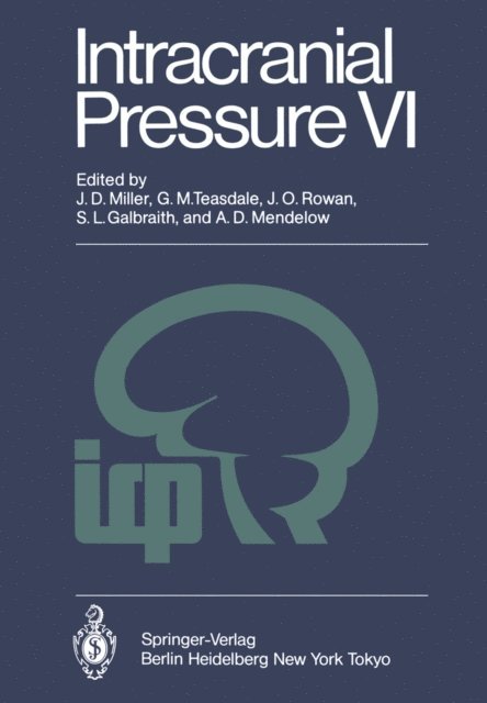 A.D. Mendelow, S.L. Galbraith, J.O. Rowan, G.M. Teasdale, J. Douglas Miller - Intracranial Pressure VI, E-bok