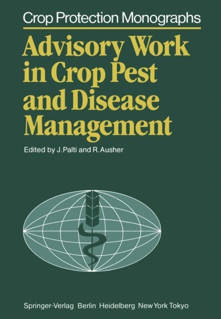 Reuben Ausher, Josef Palti - Advisory Work in Crop Pest and Disease Management, E-bok