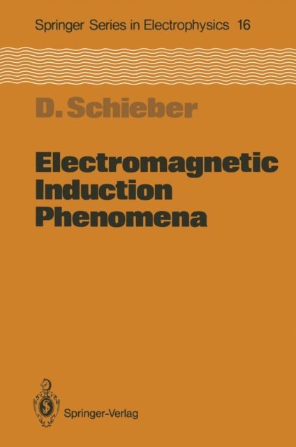 David Schieber - Electromagnetic Induction Phenomena, E-bok