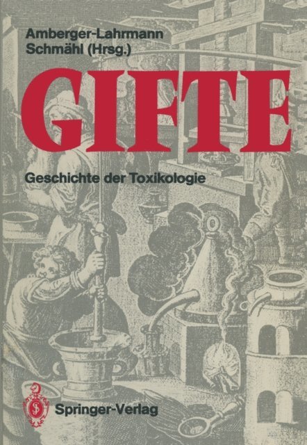 Dietrich Schmahl, Mechthild Amberger-Lahrmann - Gifte, E-bok
