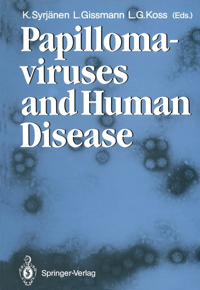 Kari J. Syrjänen, Lutz Gissmann, Leopold G. Koss, MD, FCRP - Papillomaviruses and Human Disease, Häftad. Tillgänglighet: Lägg i varukorg