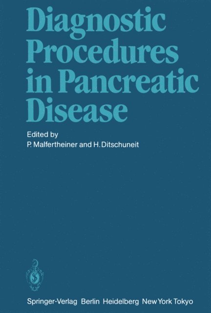 Hans Ditschuneit, Peter Malfertheiner - Diagnostic Procedures in Pancreatic Disease, E-bok