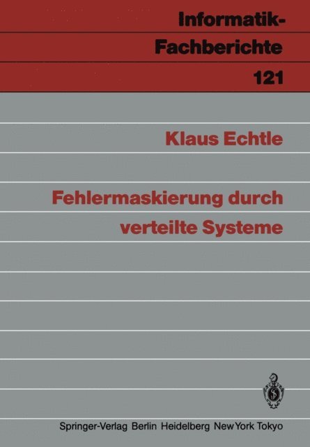 Klaus Echtle - Fehlermaskierung durch verteilte Systeme, E-bok