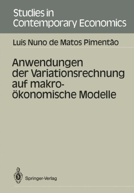 Luis N.de Matos Pimentao - Anwendungen der Variationsrechnung auf makroökonomische Modelle, E-bok