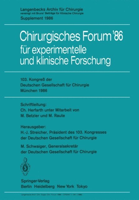 M. Schwaiger, H.-J. Streicher - 103. Kongreß der Deutschen Gesellschaft für Chirurgie München, 23.–26. April 1986, E-bok