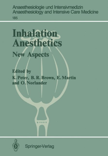 Olof Norlander, Eike Martin, Burnell R. Brown, Klaus Peter - Inhalation Anesthetics, E-bok