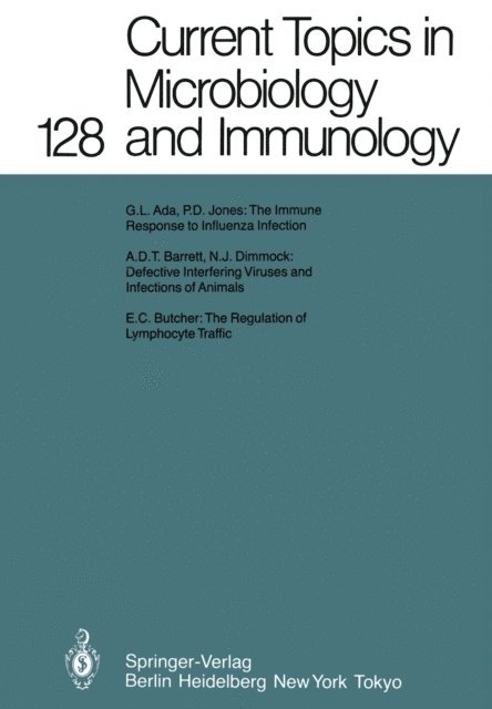 I. Wilson, H. Wagner, P. K. Vogt, R. Rott, M. Oldstone, F. Melchers, H. Koprowski, W. Goebel, H. Eisen, M. Cooper, R. W. Compans, A. Clarke - Current Topics in Microbiology and Immunology 128, E-bok