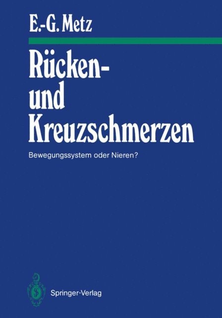 Erhard-Gunter Metz - Rücken- und Kreuzschmerzen, E-bok