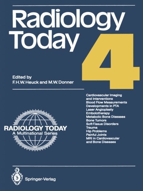 Martin W. Donner, Friedrich H. W. Heuck - Radiology Today 4, E-bok