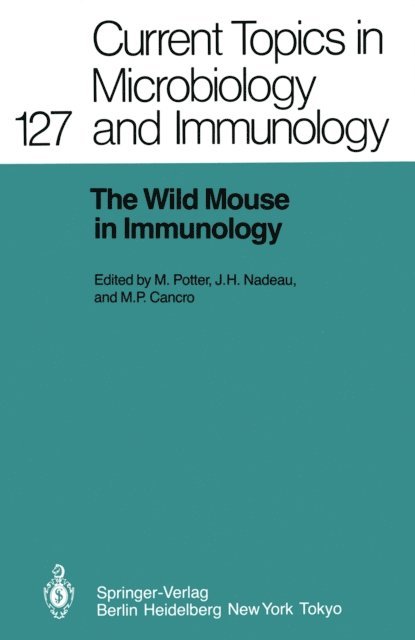 Michael P. Cancro, Joseph H. Nadeau, Michael Potter - Wild Mouse in Immunology, E-bok