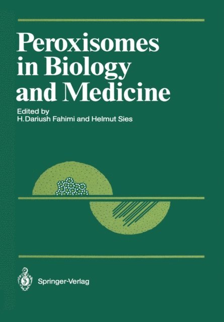 Helmut Sies, H. Dariush Fahimi - Peroxisomes in Biology and Medicine, E-bok