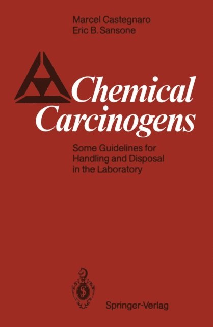 Eric B. Sansone, Marcel Castegnaro - Chemical Carcinogens, E-bok