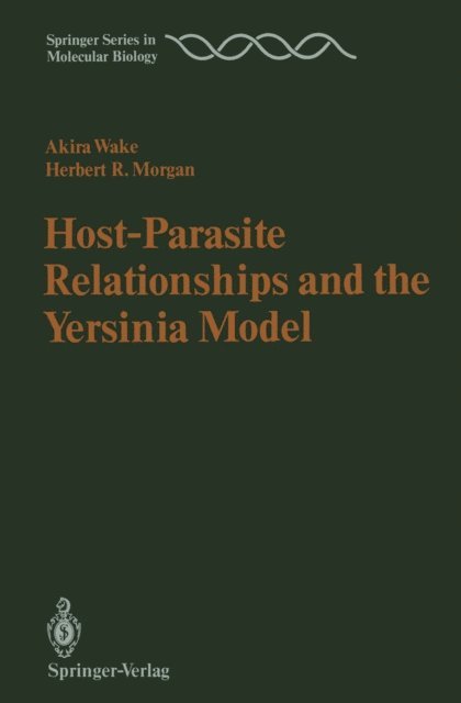 Herbert R. Morgan, Akira Wake - Host-Parasite Relationships and the Yersinia Model, E-bok