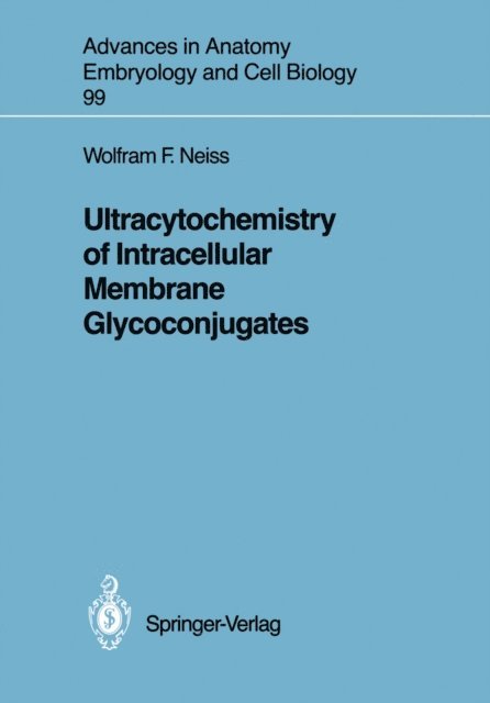Wolfram F. Neiss - Ultracytochemistry of Intracellular Membrane Glycoconjugates, E-bok
