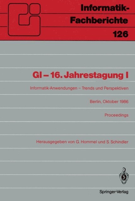 Sigram Schindler, Gunter Hommel - GI-16.Jahrestagung I, E-bok