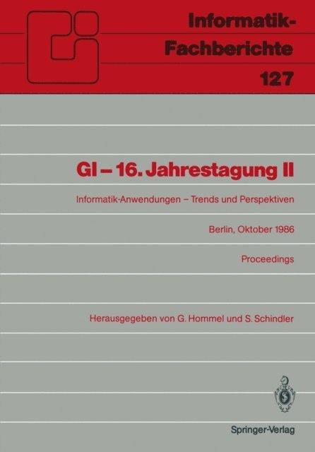 Sigram Schindler, Gunther Hommel - GI — 16. Jahrestagung II, E-bok