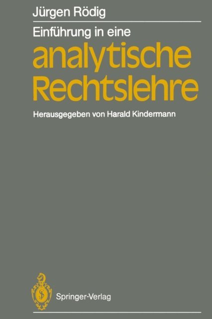 Jurgen Rodig, Harald Kindermann - Einführung in eine analytische Rechtslehre, E-bok