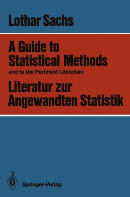Lothar Sachs - Guide to Statistical Methods and to the Pertinent Literature / Literatur zur Angewandten Statistik, E-bok