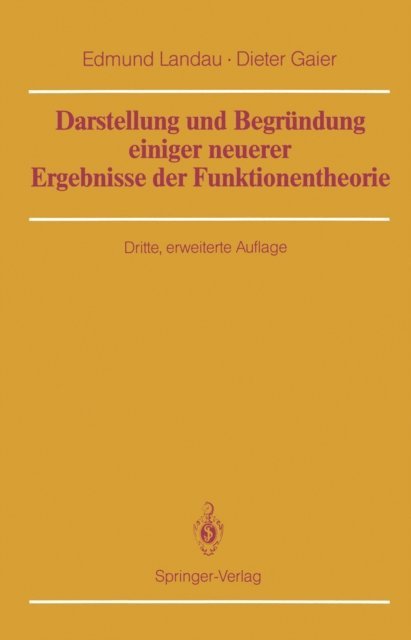 Dieter Gaier, Edmund Landau - Darstellung und Begründung einiger neuerer Ergebnisse der Funktionentheorie, E-bok