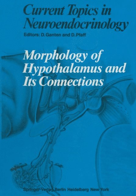 Donald Pfaff, Detlef Ganten - Morphology of Hypothalamus and Its Connections, E-bok