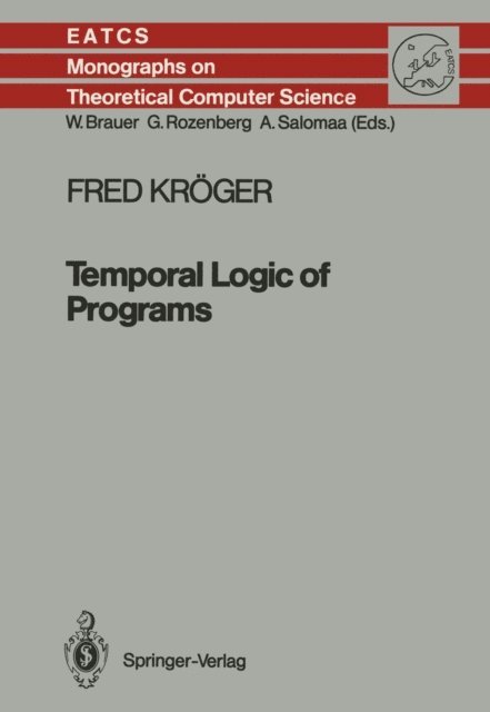 Fred Kroger - Temporal Logic of Programs, E-bok