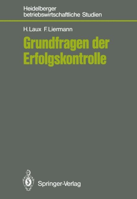 Felix Liermann, Helmut Laux - Grundfragen der Erfolgskontrolle, E-bok