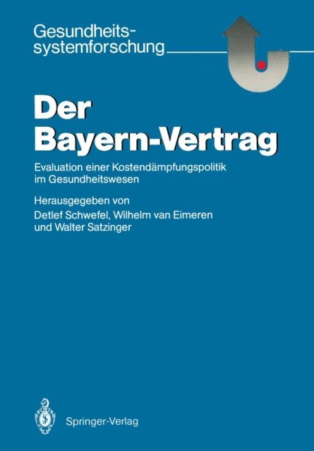 Walter Satzinger, Wilhelm van Eimeren, Detlef Schwefel - Der Bayern-Vertrag, E-bok