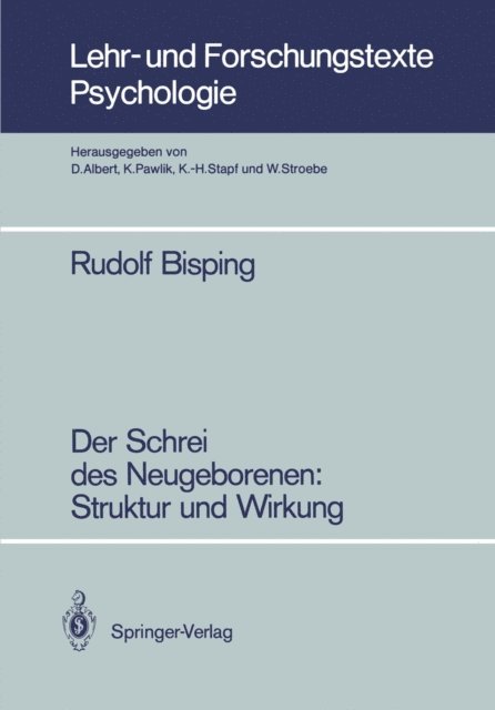 Rudolf Bisping - Der Schrei des Neugeborenen: Struktur und Wirkung, E-bok
