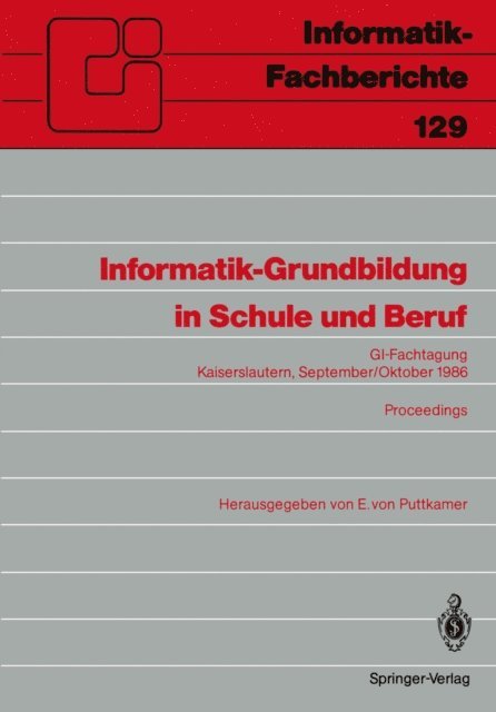 Ewald von Puttkamer - Informatik-Grundbildung in Schule und Beruf, E-bok