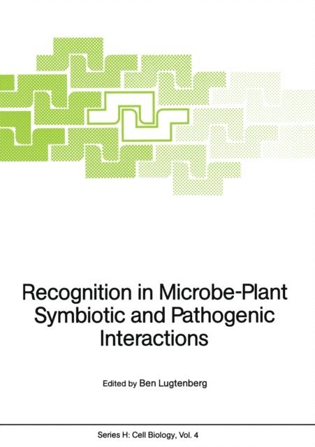 Ben Lugtenberg - Recognition in Microbe-Plant Symbiotic and Pathogenic Interactions, E-bok